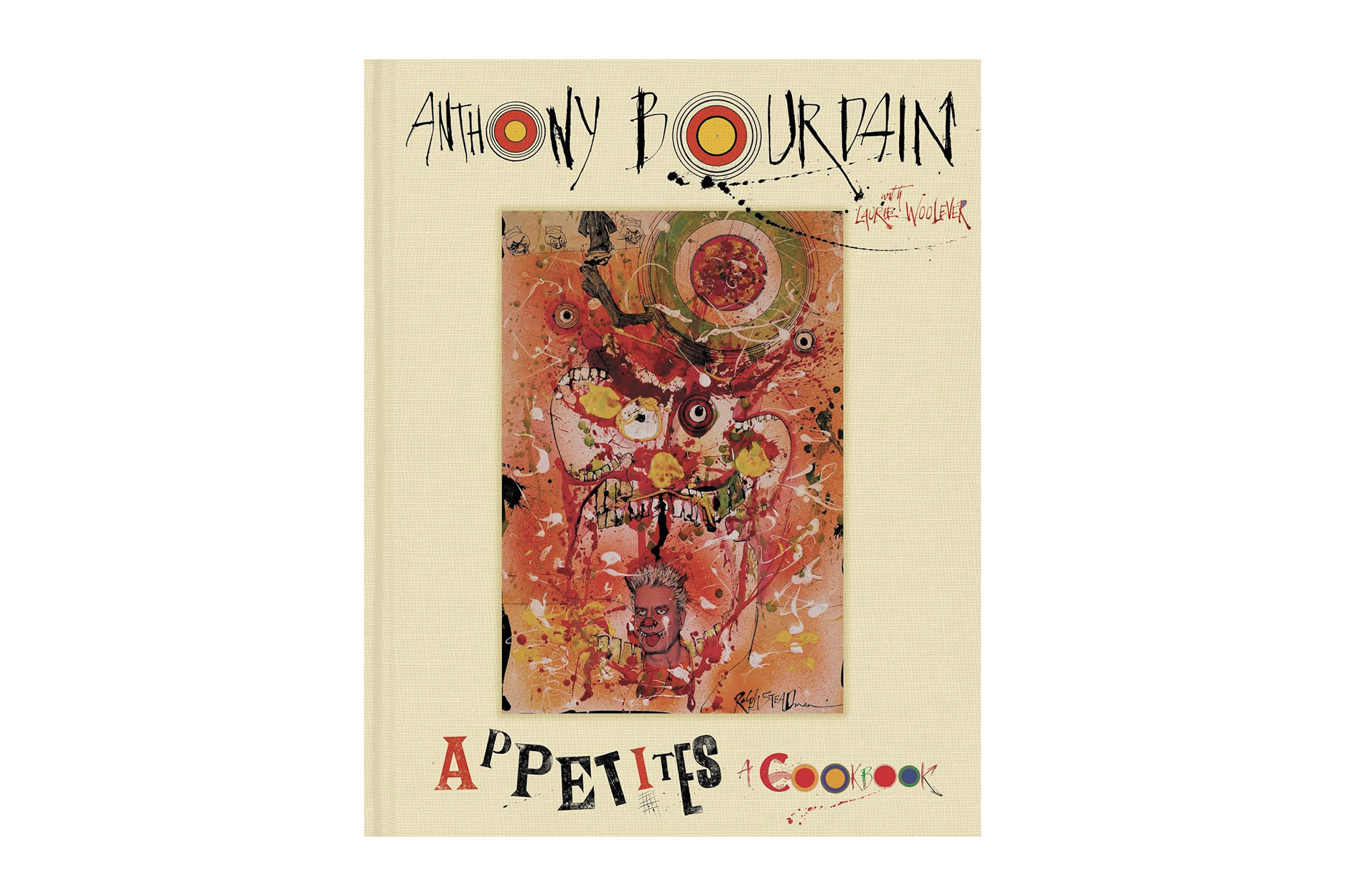 Anthony Bourdain's Appetites: A Cookbook